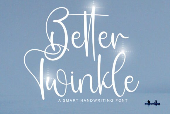 Better Twinkle: A Handwritten Script Font for Campaign Design