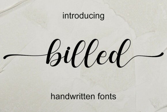 Billed Font: Handwritten Elegance for Campaign Design